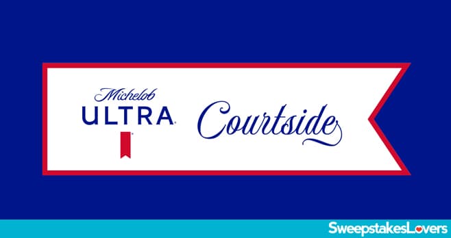 Michelob ULTRA Courtside Sweepstakes 2020