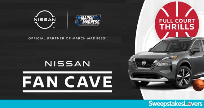 Nissan Fan Cave NCAA Final Four Sweepstakes 2021