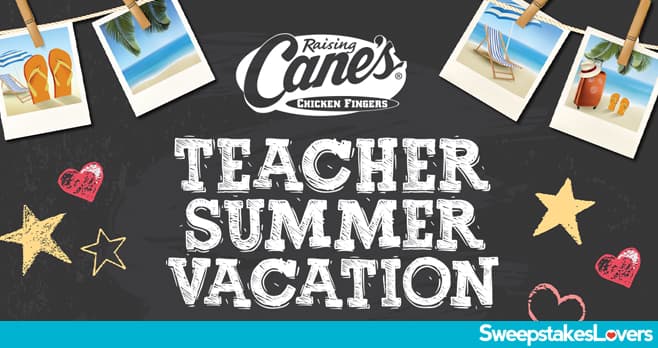 Raising Cane's Teacher Appreciation Sweepstakes 2024