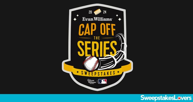 Evan Williams Bourbon Cap Off The Series Sweepstakes 2024