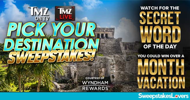 TMZ Pick Your Destination Sweepstakes 2024