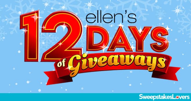 Ellen DeGeneres 12 Days Of Christmas Giveaways 2024