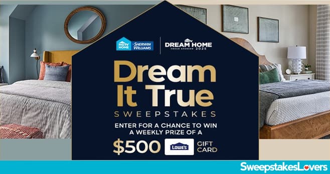 HGTV Dream It True Sweepstakes 2025