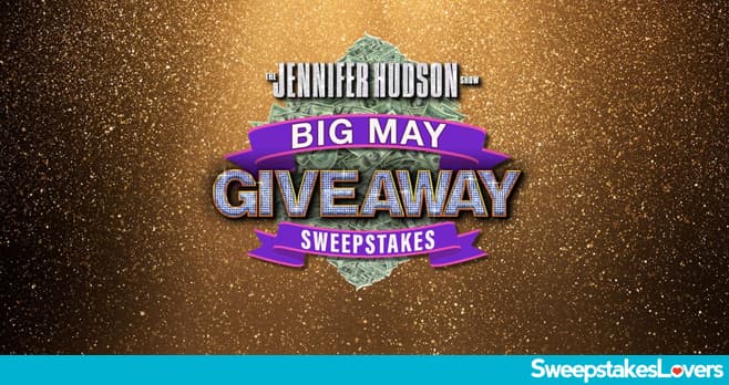 Jennifer Hudson Show Big May Giveaway Sweepstakes 2024