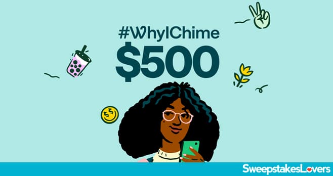 Why I Chime Sweepstakes 2024