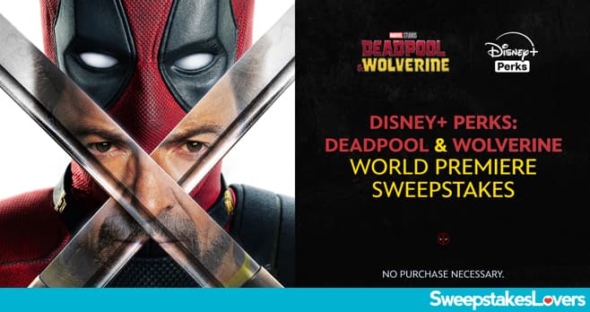 Disney+ Deadpool & Wolverine Sweepstakes 2024