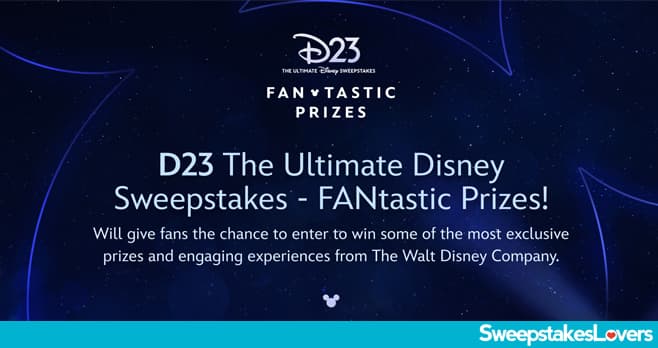 D23 The Ultimate Disney Sweepstakes 2024