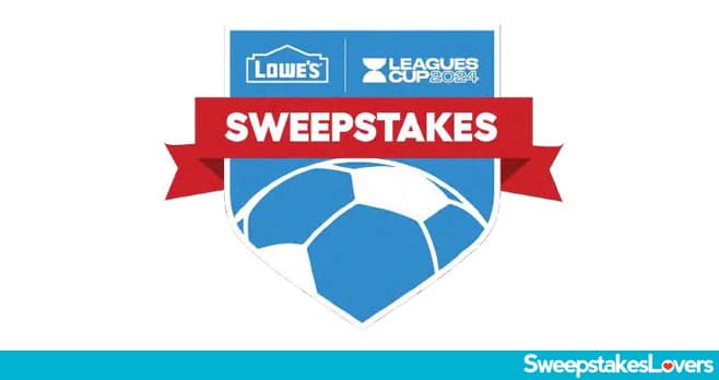 Lowe's Leagues Cup Sweepstakes 2024