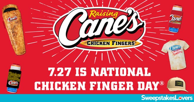 Raising Cane's Chicken Fingers National Chicken Finger Day Sweepstakes 2024