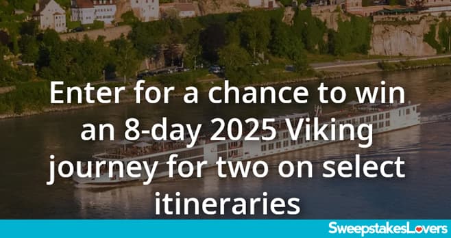 Viking Cruises Sweepstakes 2025