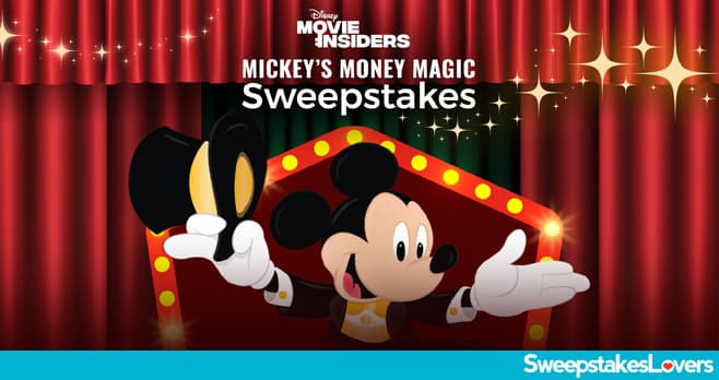 Disney Movie Insiders Mickey's Money Magic Sweepstakes 2024