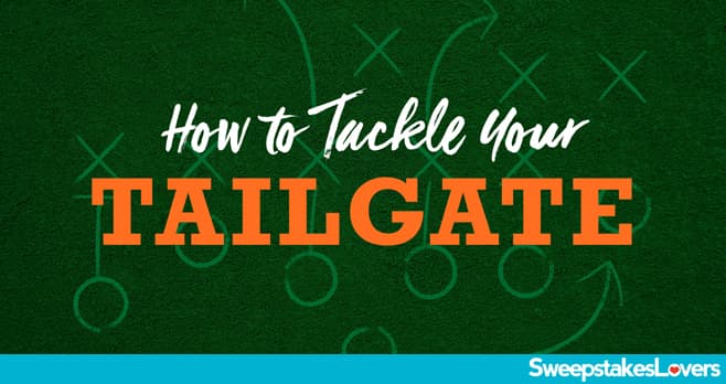 Midwest Living How to Tackle Your Tailgate Sweepstakes 2024