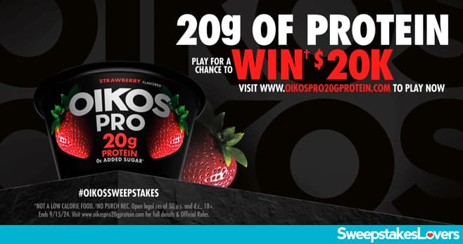 Oikos Pro 20 Grams for 20 Grand Sweepstakes 2024