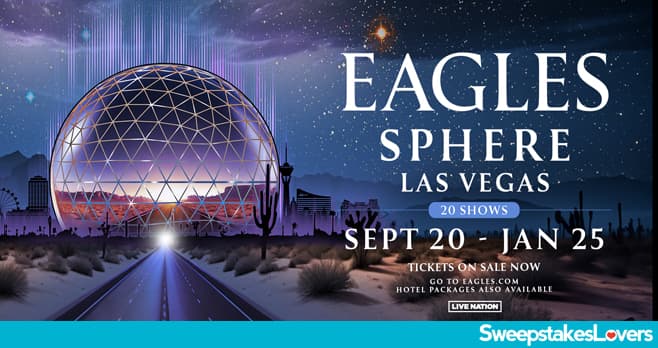 SiriusXM The Eagles Sphere Sweepstakes 2024