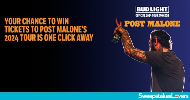 Bud Light Post Malone Tour Sweepstakes 2024