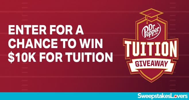 Dr Pepper Tuition Giveaway 2024