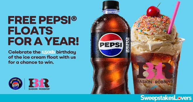 Baskin-Robbins Pepsi Floats Sweepstakes 2024