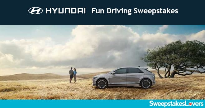 Hyundai Fun Driving Sweepstakes 2024