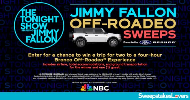 The Tonight Show Jimmy Fallon Off-Roadeo Sweepstakes 2024