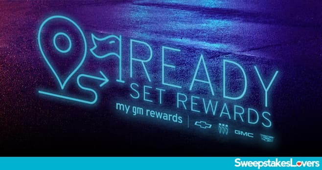 My GM Rewards Ready, Set, Rewards Sweepstakes 2024