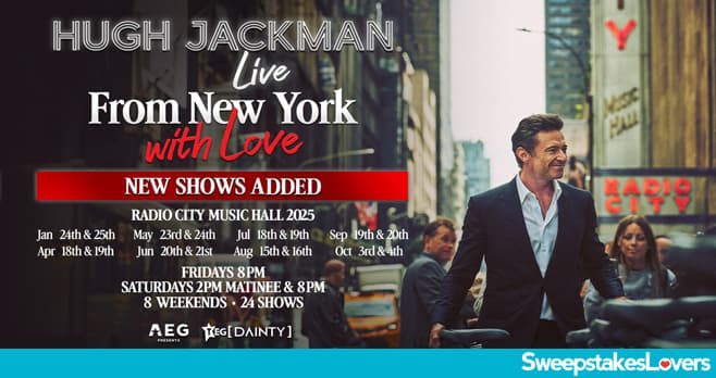 SiriusXM Hugh Jackman at Radio City Music Hall Sweepstakes 2024