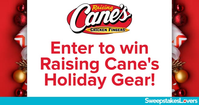 Raising Cane's Chicken Fingers Holiday Giveaway 2024