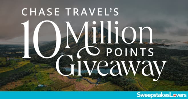 Chase Travel 10 Million Points Giveaway 2024