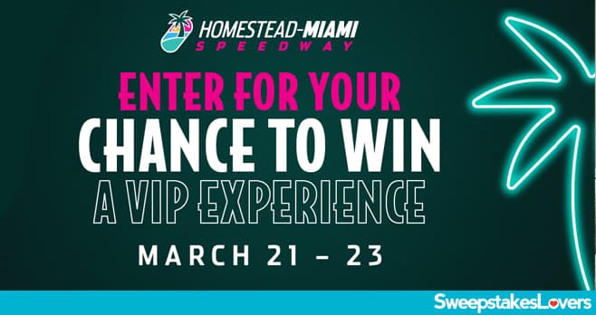 Homestead-Miami Speedway Sweepstakes 2025