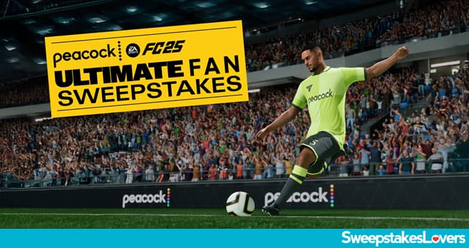 NBC Peacock x EA SPORTS FC Ultimate Fan Sweepstakes 2024