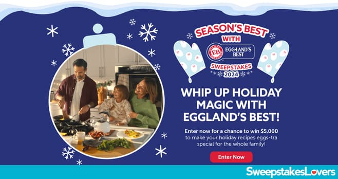 Season's Best with Eggland's Best Sweepstakes 2024