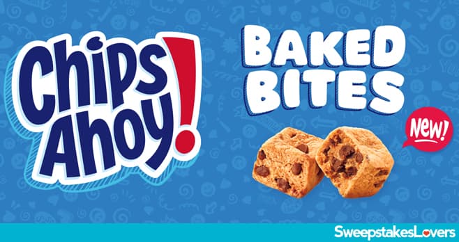 CHIPS AHOY Baked Bites Sweet Getaway Sweepstakes 2025