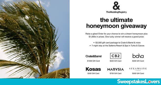 Crate and Barrel Dream Honeymoon Getaway Sweepstakes 2025