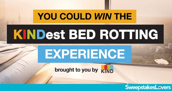 KINDest Bed Rotting Experience Sweepstakes 2025