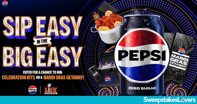 Pepsi Sip Easy in the Big Easy Sweepstakes 2025