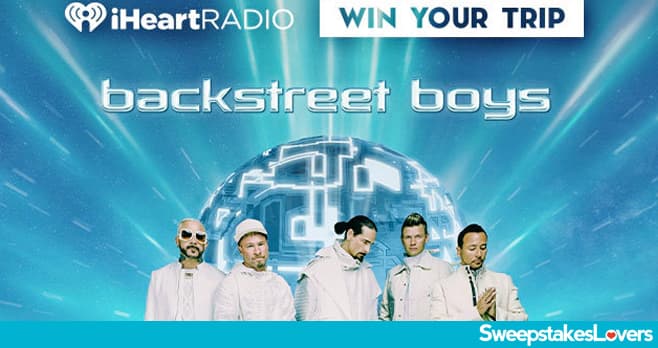 iHeartRadio Backstreet Boys Sweepstakes 2025