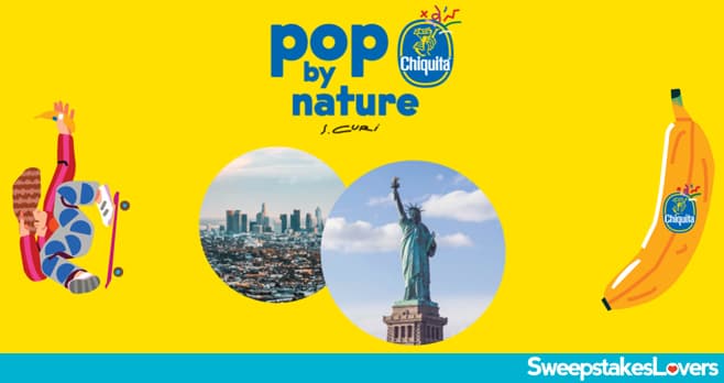 Chiquita Pop By Nature Art Getaway Sweepstakes 2025